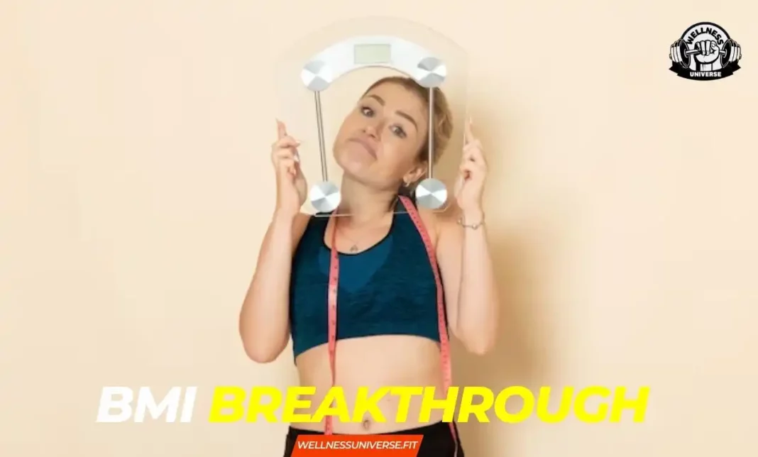 BMI-Breakthrough