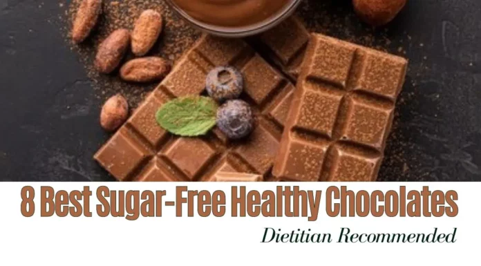 8 Best Sugar-Free Healthy Chocolates On the Market: Recommended By Dietitian Sugar-Free -Healthy-Chocolates