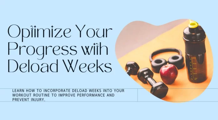 Mastering Deload Weeks: A Guide to Optimizing Your Progress deload -workout-routine