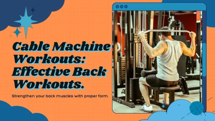 Cable-Back-Machine-Workouts